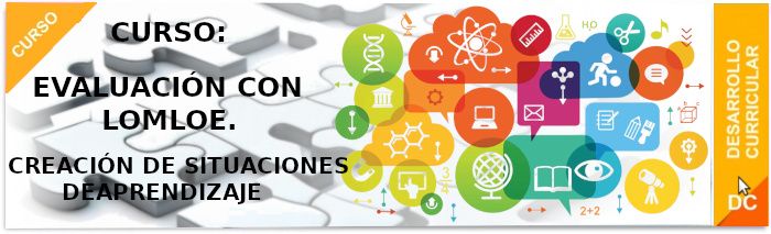 Curso - Evaluación con LOMLOE. Creación de Situación de Aprendizaje