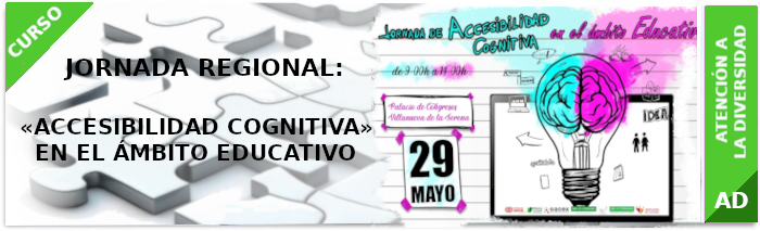 Jornada Reginal -Accesibilidad Cognitiva- en el ámbito educativo