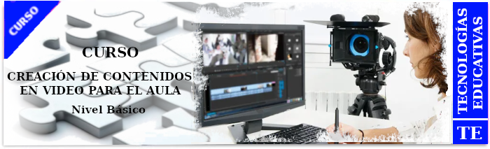 Curso de Creación de vídeo para el aula